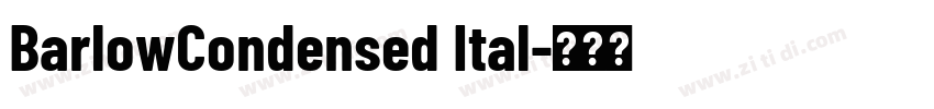BarlowCondensed Ital字体转换